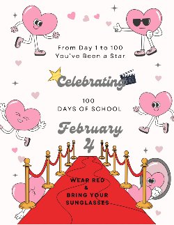 100TH DAY OF SCHOOL CELEBRATION/CELEBRACIÓN DE 100 DÍAS DE ESCUELA